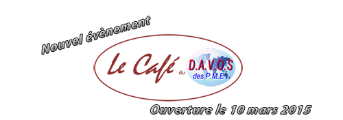 Le café du D.A.V.O.S des P.M.E®